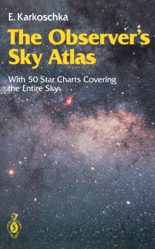 The Observer’s Sky Atlas: With 50 Star Charts Covering the Entire Sky