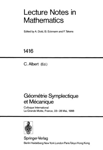 Géométrie Symplectique et Mécanique: Colloque International La Grande Motte, France, 23–28 Mai, 1988