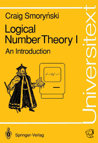 Logical Number Theory I: An Introduction