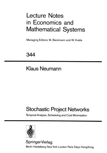 Stochastic Project Networks: Temporal Analysis, Scheduling and Cost Minimization