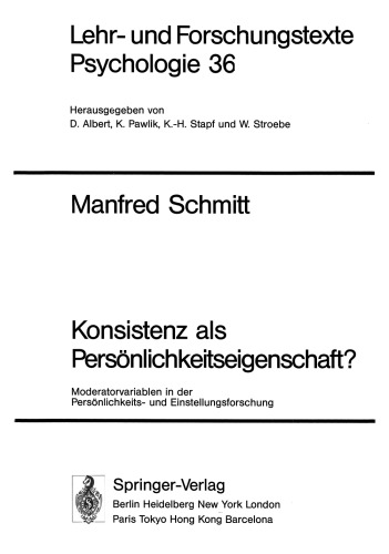 Konsistenz als Persönlichkeitseigenschaft?: Moderatorvariablen in der Persönlichkeits- und Einstellungsforschung
