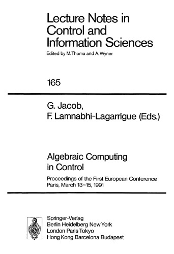 Algebraic Computing in Control: Proceedings of the First European Conference Paris, March 13–15, 1991