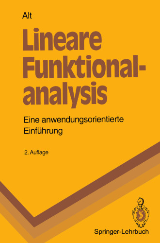Lineare Funktionalanalysis: Eine anwendungsorientierte Einführung