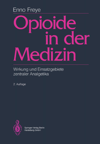Opioide in der Medizin: Wirkung und Einsatzgebiete zentraler Analgetika