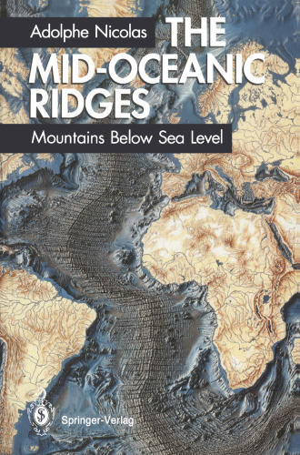 The Mid-Oceanic Ridges: Mountains Below Sea Level
