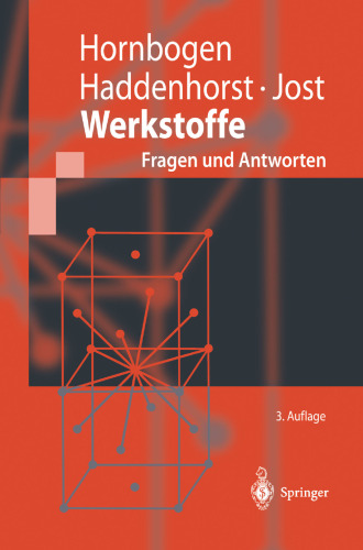 Werkstoffe: Fragen, Antworten, Begriffe