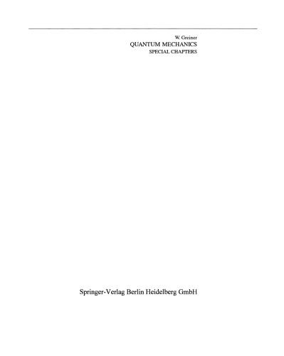 Quantum Mechanics: Special Chapters