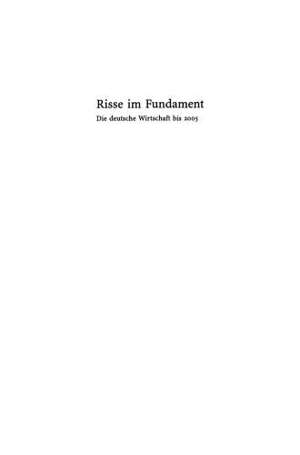 Risse im Fundament: Die deutsche Wirtschaft bis 2005