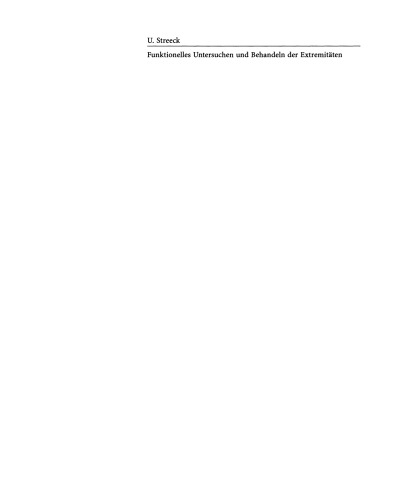 Funktionelles Untersuchen und Behandeln der Extremitäten: Diagnostik- und Behandlungsschemata mit manueller Therapie und Cyriax
