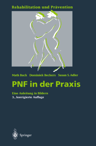 PNF in der Praxis: Eine Anleitung in Bildern