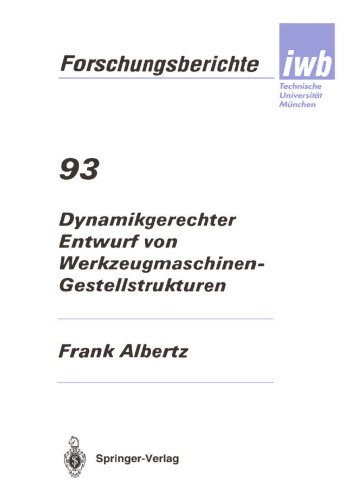 Dynamikgerechter Entwurf von Werkzeugmaschinen- Gestellstrukturen
