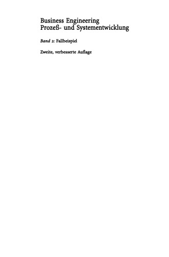 Business Engineering Prozeß- und Systementwicklung: Band 2: Fallbeispiel