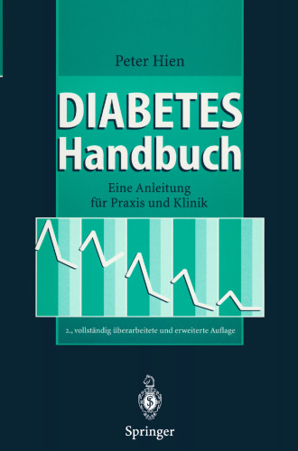 Diabetes-Handbuch: Eine Anleitung für Praxis und Klinik