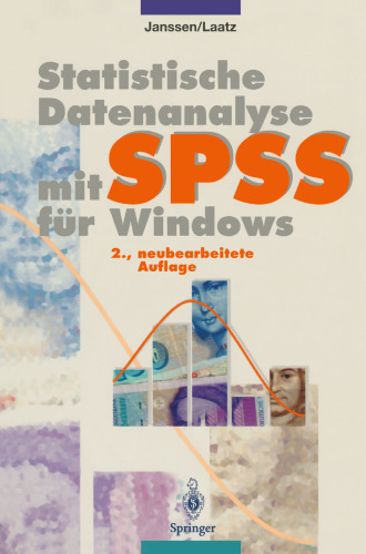 Statistische Datenanalyse mit SPSS für Windows: Eine anwendungsorientierte Einführung in das Basissystem und das Modul Exakte Tests