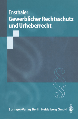 Gewerblicher Rechtsschutz und Urheberrecht