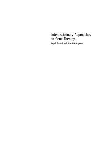 Interdisciplinary Approaches to Gene Therapy: Legal, Ethical and Scientific Aspects