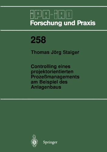 Controlling eines projektorientierten Prozeßmanagements am Beispiel des Anlagenbaus