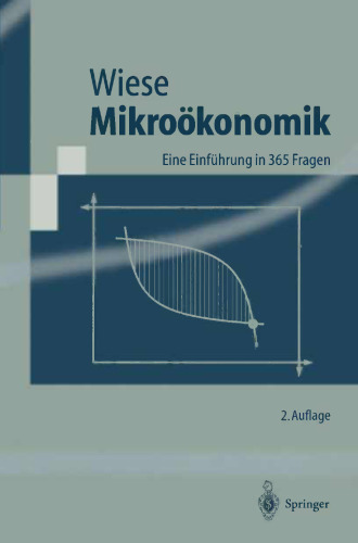 Mikroökonomik: Eine Einführung in 365 Fragen