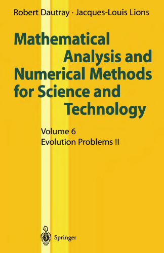 Mathematical Analysis and Numerical Methods for Science and Technology: Volume 6 Evolution Problems II