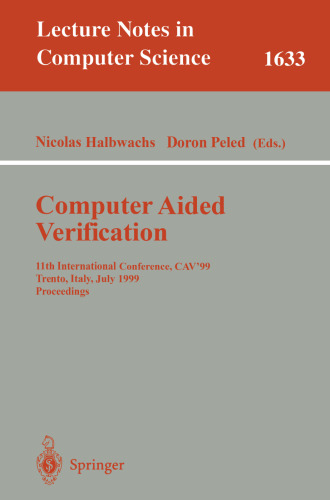 Computer Aided Verification: 11th International Conference, CAV’99 Trento, Italy, July 6–10, 1999 Proceedings