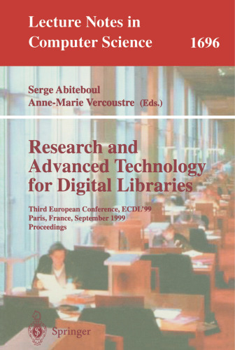 Research and Advanced Technology for Digital Libraries: Third European Conference, ECDL'99, Paris, France, September 22-24, 1999, Proceedings (Lecture Notes in Computer Science, 1696)
