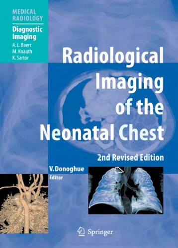 Radiological Imaging of the Neonatal Chest (Medical Radiology / Diagnostic Imaging)