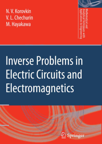 Inverse Problems in Electric Circuits and Electromagnetics