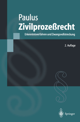 Zivilprozeßrecht: Erkenntnisverfahren und Zwangsvollstreckung