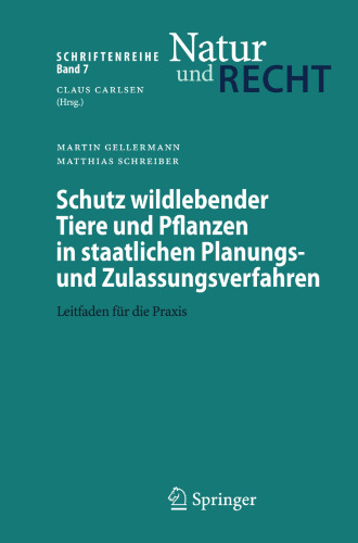 Schutz wildlebender Tiere und Pflanzen in staatlichen Planungs- und Zulassungsverfahren: Leitfaden für die Praxis