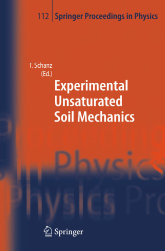 Experimental Unsaturated Soil Mechanics (Springer Proceedings in Physics, 112)