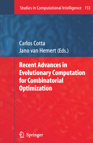 Recent Advances in Evolutionary Computation for Combinatorial Optimization (Studies in Computational Intelligence, 153)
