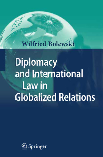 Diplomacy and International Law in Globalized Relations
