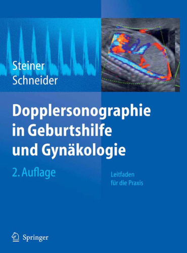 Dopplersonographie in Geburtshilfe und Gynakologie: Leitfaden fur die Praxis 2. Auflage