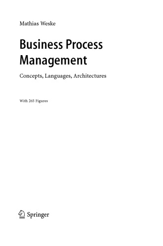 Business process management : concepts, languages, architectures