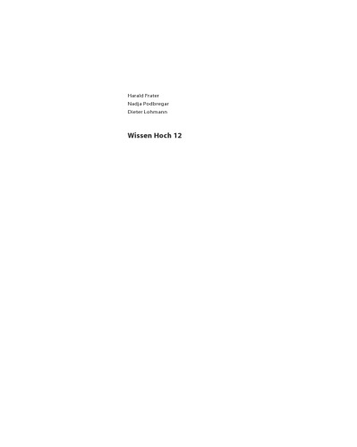WISSEN HOCH 12: Erkenntnisse und Themen die uns bewegen 2007/2008