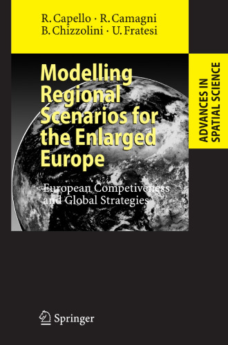 Modelling Regional Scenarios for the Enlarged Europe: European Competiveness and Global Strategies