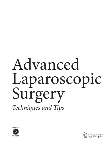 Advanced Laparoscopic Surgery: Techniques and Tips
