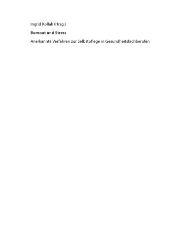 Burnout und Stress: Anerkannte Verfahren zur Selbstpflege in Gesundheitsfachberufen