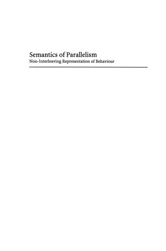Semantics of Parallelism: Non-Interleaving Representation of Behaviour