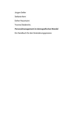 Personalmanagement im demografischen Wandel: Ein Handbuch für den Veränderungsprozess