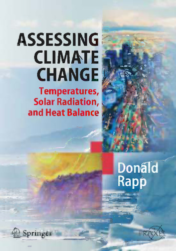 Assessing Climate Change: Temperatures, Solar Radiation, and Heat Balance