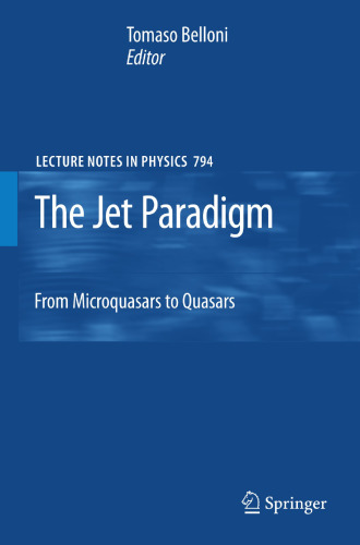 The Jet Paradigm: From Microquasars to Quasars
