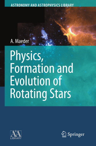 Physics, Formation and Evolution of Rotating Stars