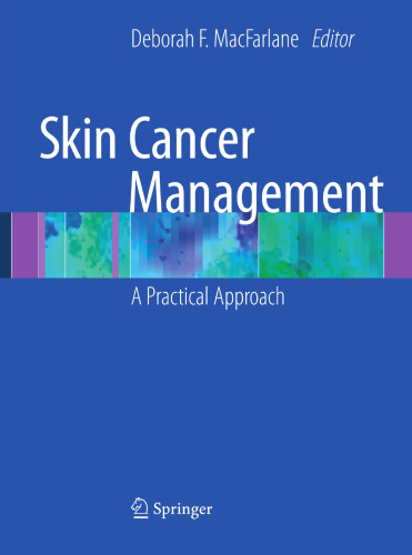 Skin Cancer Management: A Practical Approach