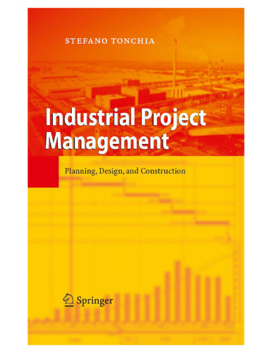 Industrial Project Management: Planning, Design, and Construction