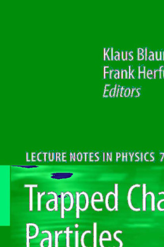 Trapped Charged Particles and Fundamental Interactions
