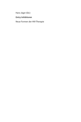Entry Inhibitoren: Neue Formen der HIV-Therapie