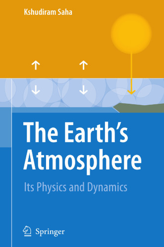The Earth’s Atmosphere: Its Physics and Dynamics