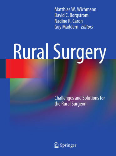 Rural Surgery: Challenges and Solutions for the Rural Surgeon