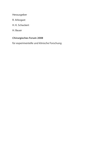 Chirurgisches Forum 2008: für experimentelle und klinische Forschung 125. Kongress der Deutschen Gesellschaft für Chirurgie Berlin, 22.04. – 25.04.2008